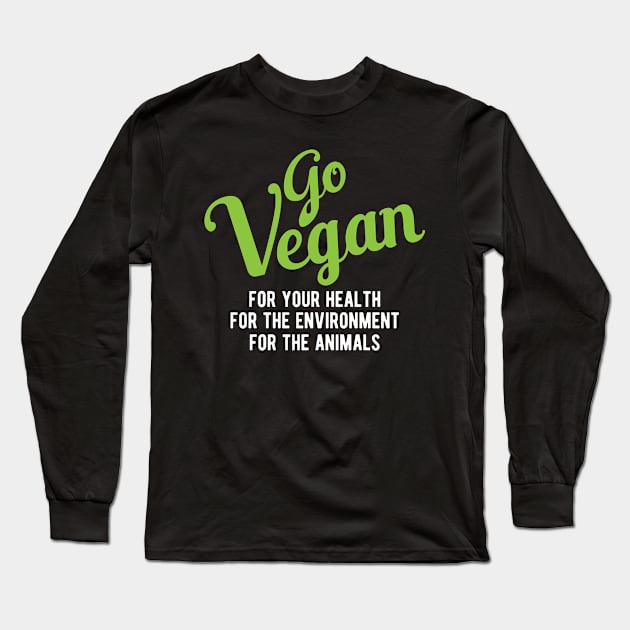 Vegetarian - Go vegan for your health for your environment for the animals Long Sleeve T-Shirt by KC Happy Shop